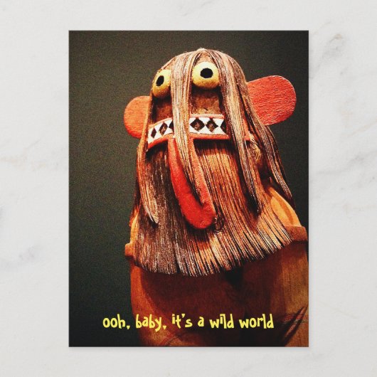 Cute Funny Kachina Face Het is een Wild World Quot Briefkaart (Voorkant)
