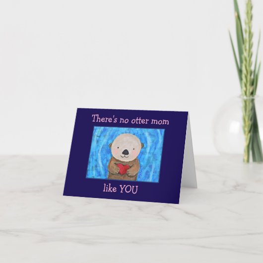 Cute Funny Otter Easy Custom Message Mother's day Kaart (Voorkant)