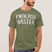 Cute  Funny Podcast Master Podcasting T-shirt (Voorkant)