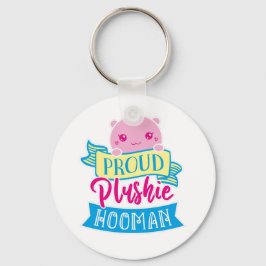 Cute Funny Quote | Foto Proud Plushie Hooman Sleutelhanger