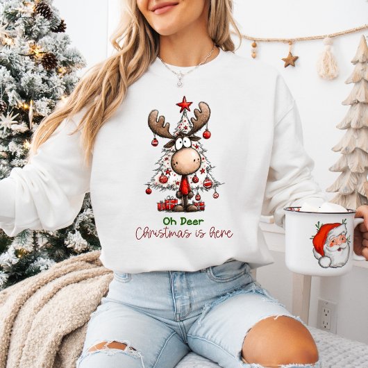 Cute Funny Reindeer “Oh Deer, Christmas Is Here”  Trui
