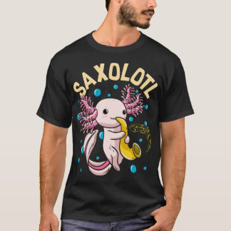 Cute Funny Saxolotl Schattig Axolotl-speelsax T-shirt