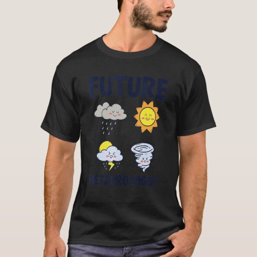 Cute Future Meteoroloog Forecaster Meteorology K T-shirt (Voorkant)