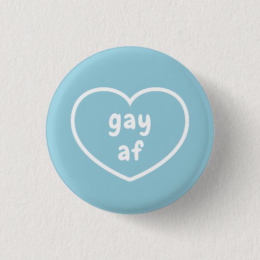 Cute Gay AF Ronde Button 3,2 Cm (Voorkant)