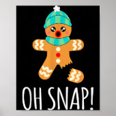 Cute Gingerbread Man Funny Christmas Oh Snap  Poster (Voorkant)