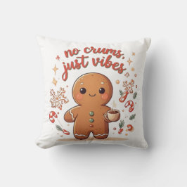 Cute Gingerbread “No Crumbs Just Vibes” Christmas Kussen