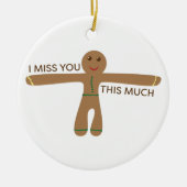 Cute gingerbrood koekje - Ik mis je zo veel Keramisch Ornament (Voorkant)
