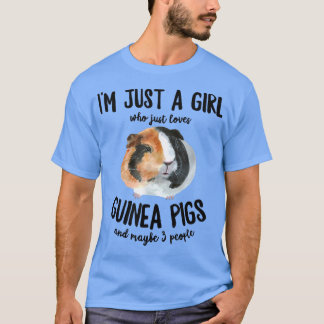 Cute Girl Who Loves Guinea Pigs And 3 People Fun A T-shirt