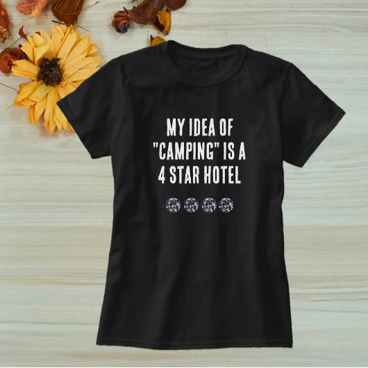 Cute Glam Girl Quote Camping T-Shirt