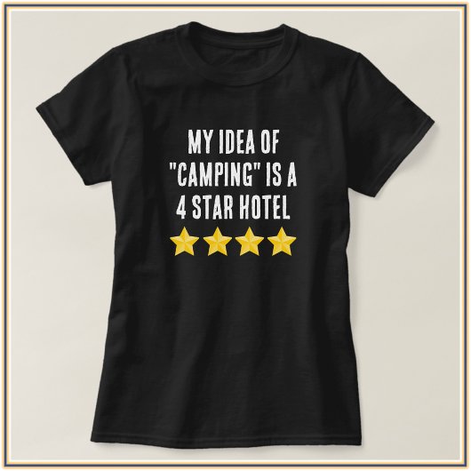 Cute Glam Girl Quote Camping T-Shirt