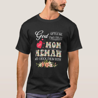 Cute God gaf me twee titels Mam Memaw Floral Mot T-shirt