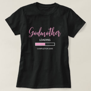 Cute Godmoeder Loading Completion 2021 Baby Girl T-shirt
