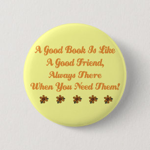 Cute Good Book is een Good Friend T-shirt Ronde Button 5,7 Cm