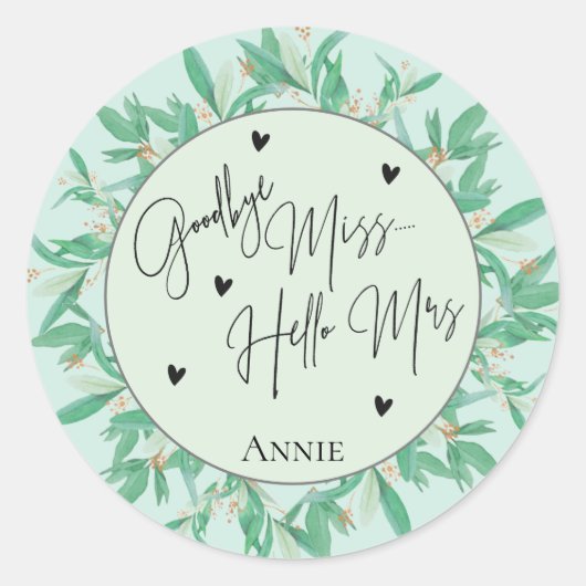 Cute Goodbye Miss Hallo Mrs Greenery Vrijgezellenf Ronde Sticker (Voorkant)