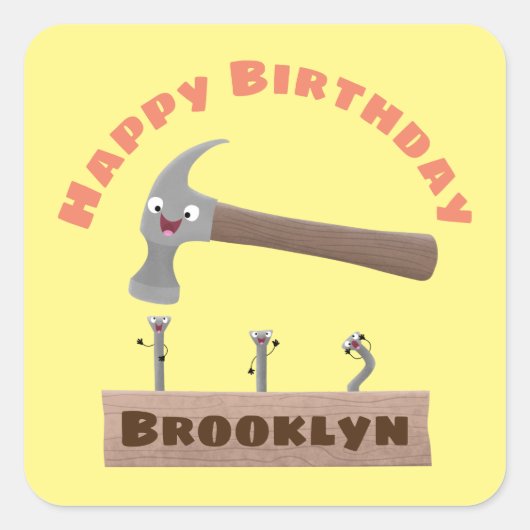 Cute, grappige hamer en nagels cartoon verjaardag vierkante sticker (Voorkant)