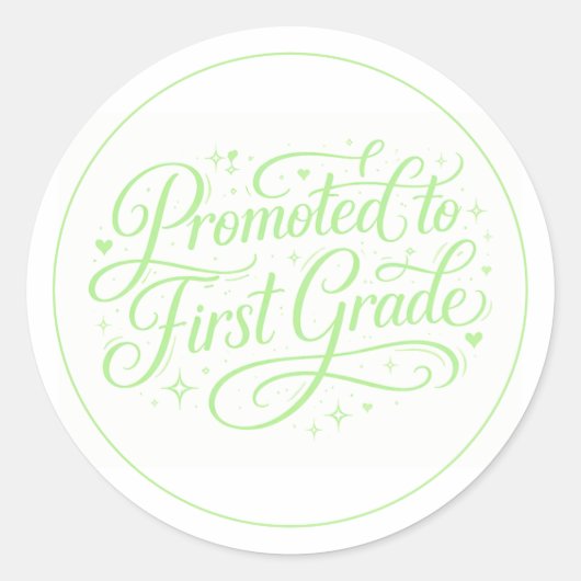Cute Green “Promoted to First Grade” Design Ronde Sticker (Voorkant)