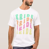 Cute Groovy Retro Bachelorette Party Bride T-shirt (Voorkant)