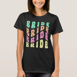 Cute Groovy Retro Bachelorette Party Bride T-shirt