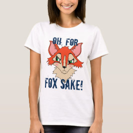 Cute Grumpy Fox Illustratie Oh voor Fox Sake T-shirt