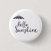 Cute Hallo Sunshine Ronde Button 3,2 Cm (Voorkant)