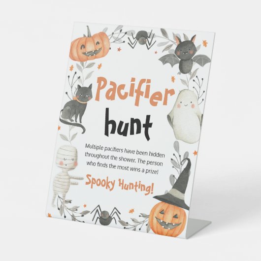 Cute Halloween Baby shower Pacifier Hunt Sign Reclamebord Met Voetstuk (Voorkant)