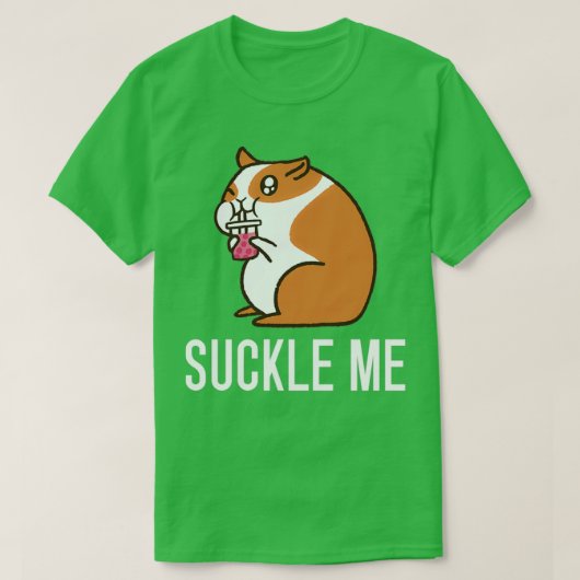 Cute Hamster Funny Hamster Suckle me T-shirt (Design voorkant)