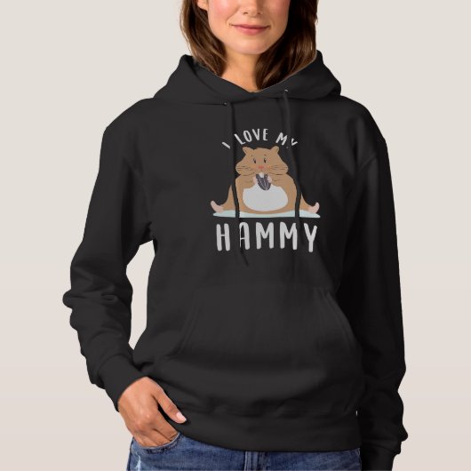 Cute Hamster  I Love My Hammy Hoodie (Voorkant)
