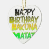 Cute Happy Birthday Hakuna Matata eco Inspirationa Keramisch Ornament (Links)