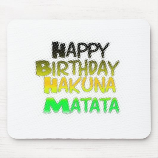 Cute Happy Birthday Hakuna Matata eco Inspirationa Muismat (Voorkant)