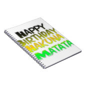 Cute Happy Birthday Hakuna Matata eco Inspirationa Notitieboek (Rechterzijde)