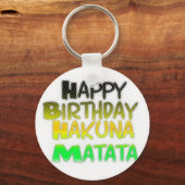 Cute Happy Birthday Hakuna Matata eco Inspirationa Sleutelhanger (Voorkant)
