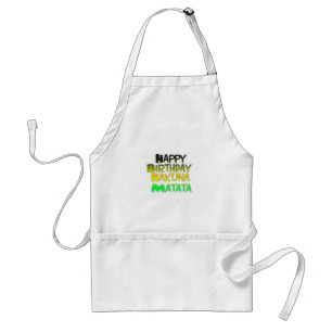 Cute Happy Birthday Hakuna Matata eco Inspirationa Standaard Schort
