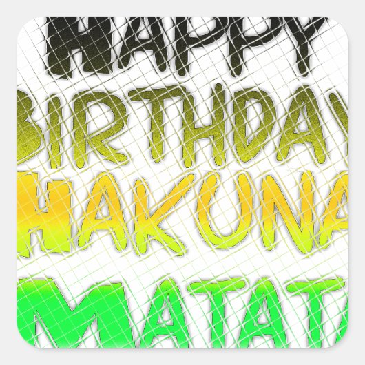 Cute Happy Birthday Hakuna Matata eco Inspirationa Vierkante Sticker (Voorkant)