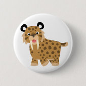 Cute Happy Cartoon Smilodon Button Badge (Voorkant)