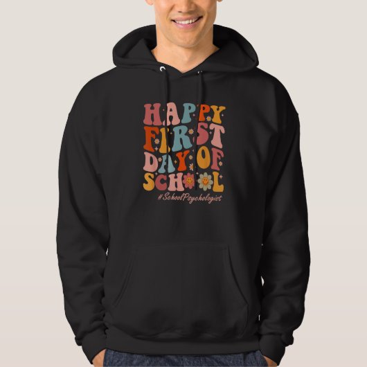 Cute Happy First Day Of School School Psychologist Hoodie (Voorkant)