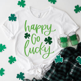 Cute Happy Go Lucky Green Typografie T-shirt