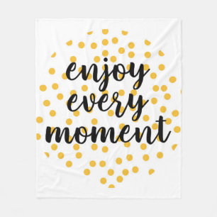 Cute, happy, inspirerend "Geniet van elk moment" Fleece Deken