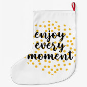 Cute, happy, inspirerend "Geniet van elk moment" Grote Kerstsok (Achterkant)
