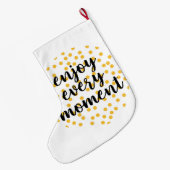 Cute, happy, inspirerend "Geniet van elk moment" Grote Kerstsok (Achterkant (Hangend))