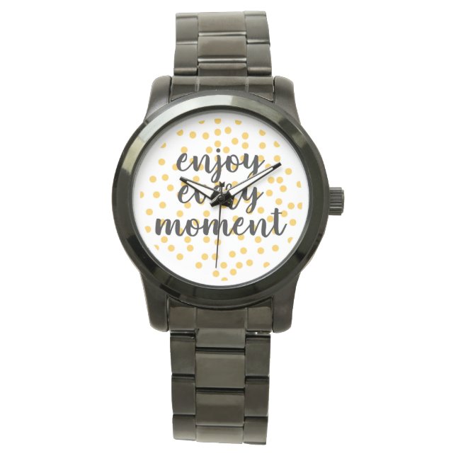 Cute, happy, inspirerend "Geniet van elk moment" Horloge (Voorkant)