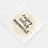 Cute, happy, inspirerend "Geniet van elk moment" Servet (Hoek)