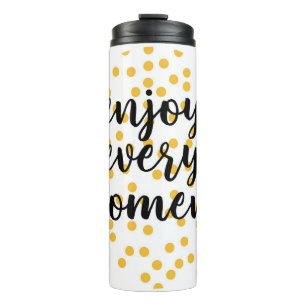 Cute, happy, inspirerend "Geniet van elk moment" Thermosbeker