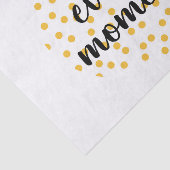 Cute, happy, inspirerend "Geniet van elk moment" Tissuepapier (Detail)