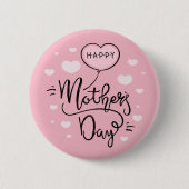 Cute Happy Moederdag Calligraphy | Pin-Button Ronde Button 5,7 Cm (Voorkant)