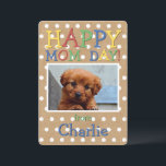 Cute Happy Mothers Day Wish with Dog Photo Feestdagenkaart<br><div class="desc">Eenduidig,  klassiek,  schattig en kleurrijk wenskaart van Happy Moederdag. Met ruimte om aan te passen of te personaliseren met uw familiehond,  kat of andere huisdierfoto en naam van uw keuze. Op een leuk wit poka-punctiepatroon op een bruine Kraft-papiertextuur die op de achtergrond lijkt.</div>