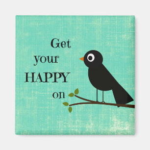 Cute Happy Quote met Bird Magneet