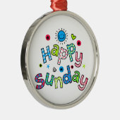 Cute Happy Sunday Week Greep Text Expression Metalen Ornament (Rechts)