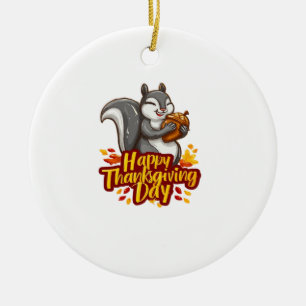 Cute Happy Thanksgiving Eekhoorn Klassiek T-Shirt Keramisch Ornament