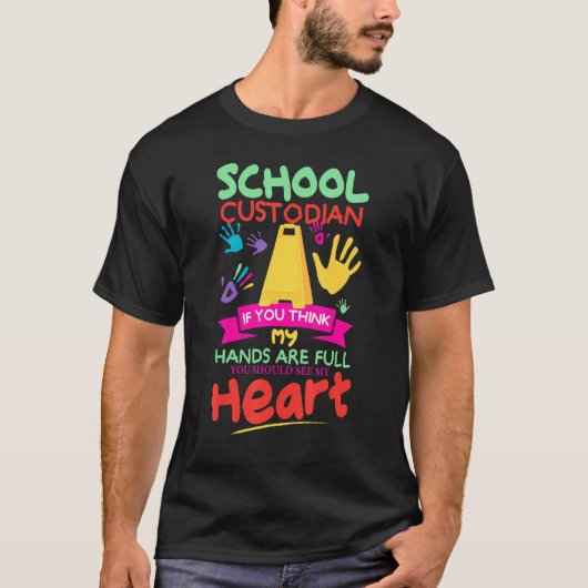 Cute Heart Quote Janitor Appreciation  School Cust T-shirt (Voorkant)