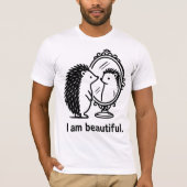 Cute Hedgehog Self-Love Mirror – "I Am Beautiful"  T-shirt (Voorkant)
